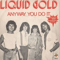 Anyway you do it \ My baby's baby - LIQUID GOLD