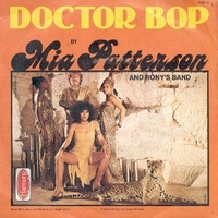 Doctor bop \ Valentine - MIA PATTERSON and Rony's band