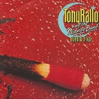 Burnin' alive \ Travellin' flights of my mind - TONY RALLO & the midnite band