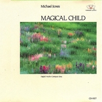 Magical child - MICHAEL JONES