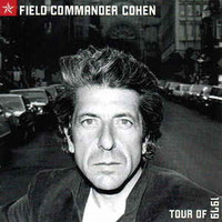 Field commander Cohen - Tour of 1979 - LEONARD COHEN