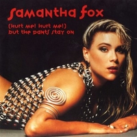 (Hurt me! Hurt me!) but the pants stay on (radio edit party talk+Sam talk) - SAMANTHA FOX