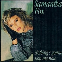 Nothing’s gonna stop me now \ Dream city - SAMANTHA FOX