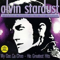 My coo ca choo - His greatest hits - ALVIN STARDUST