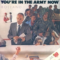 You're in the army now \ The domino theory theme - BOLLAND