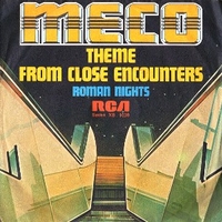 Theme from close encounters \ Roman nights - MECO