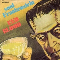 Soul Frankenstein \ Blood transfusion - RED BLOOD