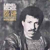 Say you,say me \ Can't slow down - LIONEL RICHIE