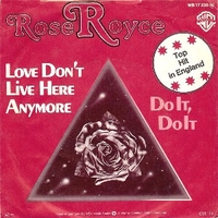 Love don't live here anymore \ Do it,do it - ROSE ROYCE
