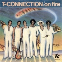 On fire \ Cush - T-CONNECTION