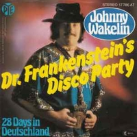 Dr.Frankenstein's disco party \ 28 days in Deutschland - JOHNNY WAKELIN
