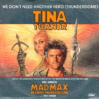 We don't need another hero (thunderdome) (vocal + instrumental) - TINA TURNER