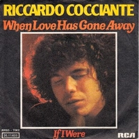 When love has gone away \ If I were - RICCARDO COCCIANTE