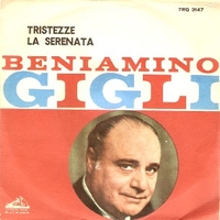 Tristezze \ La serenata - BENIAMINO GIGLI