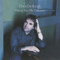 Missing you: the collection - CHRIS DE BURGH