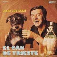 El can de Trieste \ L'ottimista - LELIO LUTTAZZI