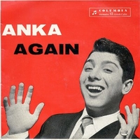Anka again - PAUL ANKA