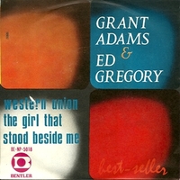 Western union \ The girl that stood beside me - GRANT ADAMS & ED GREGORY