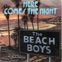 Here comes the night \ Baby blue - BEACH BOYS