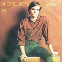 Anna \ Lucky guy - MIGUEL BOSE'
