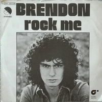 Rock me \ Living on love - BRENDON