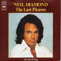 The last Picasso \ The gift of song - NEIL DIAMOND