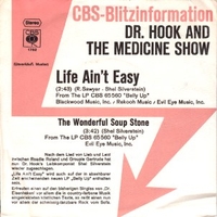 Life ain't easy \ The wonderful soup stone - DR.HOOK AND THE MEDICINE SHOW