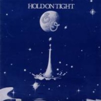 Hold on tight \ When time stood still - ELECTRIC LIGHT ORCHESTRA