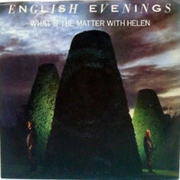 What's the matter with Helen \ English evenings - ENGLISH EVENINGS