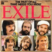 The part of me that needs you most \ Let's do it again - EXILE