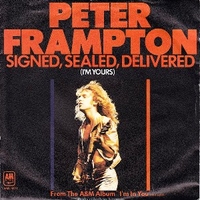 Signed, sealed, delivered (I'm yours) \ Rocky's hot club - PETER FRAMPTON