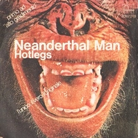Neanderthal man \ You didn't like it, because you. didn't think of it - HOTLEGS