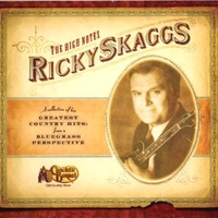 The High Notes (A Collection Of His Greatest Country Hits: From A Bluegrass Perspective) - RICKY SKAGGS