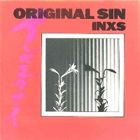 Original sin \ Jan's song \ To look at you - INXS