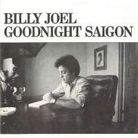 Goodnight Saigon \ Where's the orchestra? - BILLY JOEL