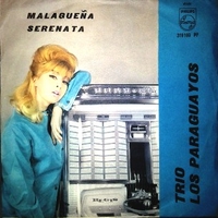 Malaguena \ Serenata - LOS PARAGUAYOS (trio)
