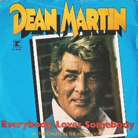 Everybody loves somebody \ In the chapel in the moonlight - DEAN MARTIN
