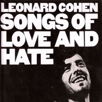 Songs of love and hate - LEONARD COHEN