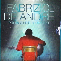 Fabrizio de Andrè - Principe libero (film) - FABRIZIO DE ANDRE'