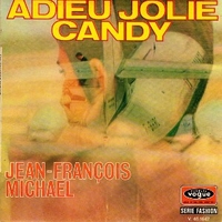 Adieu jolie candy \ Francine - JEAN-FRANCOIS MICHAEL \ LES NEWSTARS