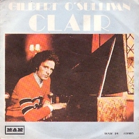Clair \ What could be nicer? - GILBERT O'SULLIVAN