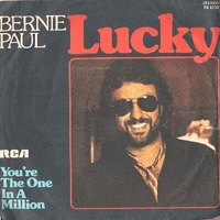 Lucky \ You're the one in a million - BERNIE PAUL