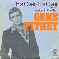 It's over-It's over (medley) \ Walkin' in the sun - GENE PITNEY