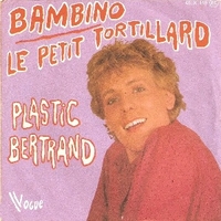 Bambino \ Le petit tortillard - PLASTIC BERTRAND