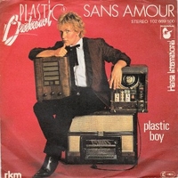 Sans amour \ Plastic boy - PLASTIC BERTRAND