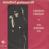 Cherie, cherie \ Un amore fa - MICHEL POLNAREFF