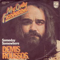 My only fascination \ Someday somewhere - DEMIS ROUSSOS