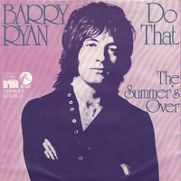 Do that \ The summer's over - BARRY RYAN