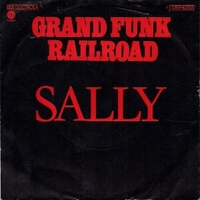 Sally \ Love is dyin' - GRAND FUNK RAILROAD