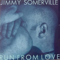 Run from love (ext.vers.) - JIMMY SOMERVILLE